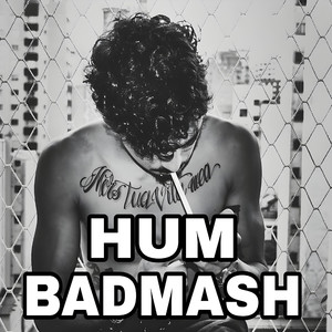 Hum Badmash