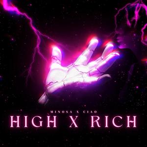 HIGH x RICH (Explicit)