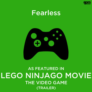 Fearless (As Featured in "Lego Ninjago Movie The Video Game" Announcement Trailer)