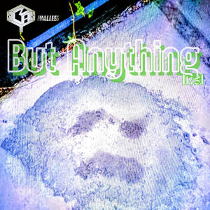 The Lazy Susan - But Anything (feat. Lowly, Able Baker, Doc Bones & Fixit) (Inst.)