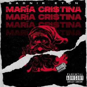 María Cri$tina (Explicit)