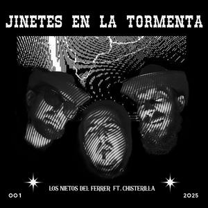 Jinetes en la tormenta (feat. Chisterilla) (Explicit)