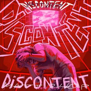 Discontent (feat. ItsDisbelief) [Explicit]