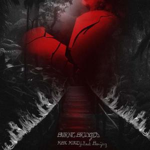 Brunt Bridges (Explicit)