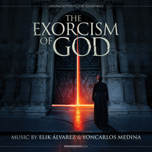 The Exorcism of God (Original Motion Picture Soundtrack) (上帝的驱魔 电影原声带)