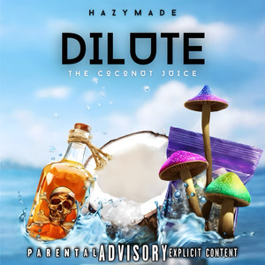 Dilute the Coconut Juice (Explicit)