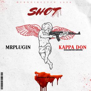 SHOT(feat. Kappa Don) (Explicit)