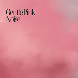 Gentle Pink Noise