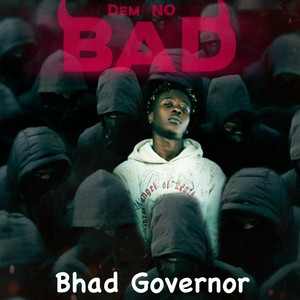 Dem no bad (Explicit)