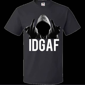 IDGAF (Explicit)