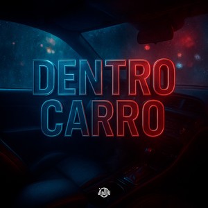 DENTRO CARRO (Explicit)
