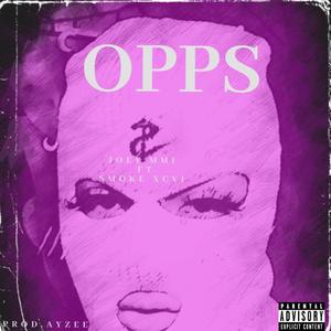 OPPS (feat. Smoke XCVI) [Explicit]