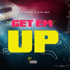 Get Em Up (Explicit)