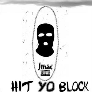 Hit Yo Block (Explicit)