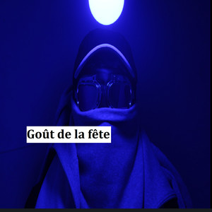 Goût de la fête (Explicit)