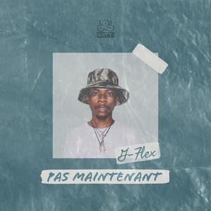 Pas Maintenant (Explicit)