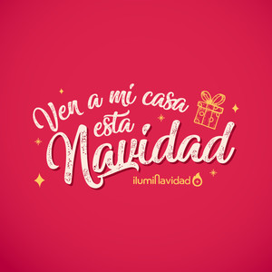 Ven a Mi Casa Esta Navidad