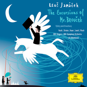 Janacek: The Excursions of Mr Broucek