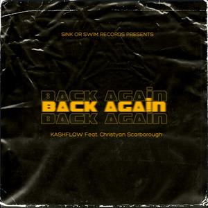 BACK AGAIN (feat. Christyan Scarborough) (Explicit)