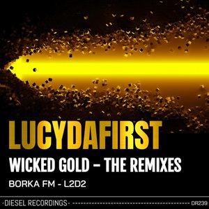 Wicked Gold - The Remixes (Borka FM Remix)