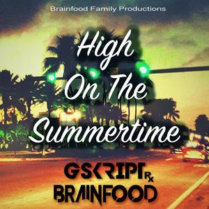 High on the Summertime(feat. Zaynah, Dan Adamz, Beyondus & Little Aliens) (Explicit)