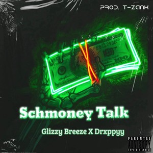 Schmoney Talk (Explicit)