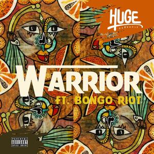 Warrior (feat. Bongo Riot) [Explicit]