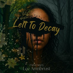 Left to Decay