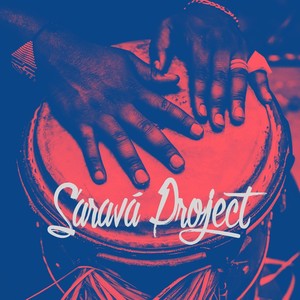 Saravá Project / É o Axé