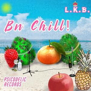 Bn Chill (Explicit)