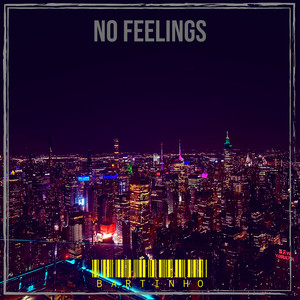 No Feelings (Explicit)