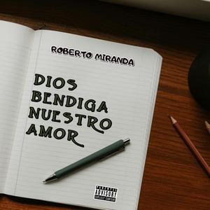 DIOS BENDIGA NUESTRO AMOR
