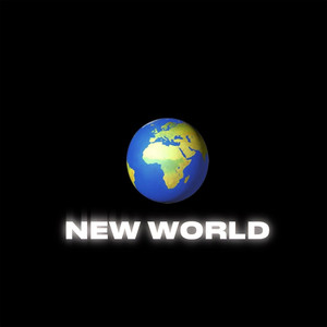 NEW WORLD (Explicit)