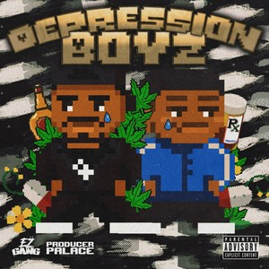 Depression Boyz (Explicit)