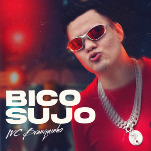 Bico Sujo (Explicit)