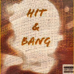 Hit & Bang (Explicit)