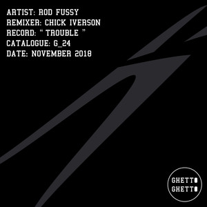 Rod Fussy - Trouble (Original Mix)