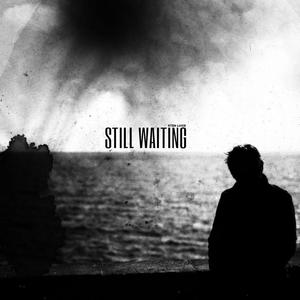 STILL WAITING