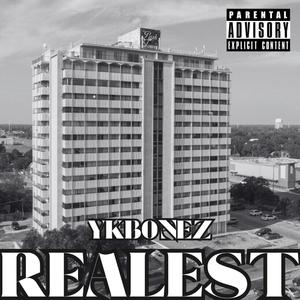 ykbonez - Realest (Explicit)