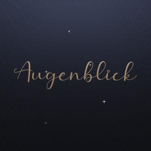 Augenblick