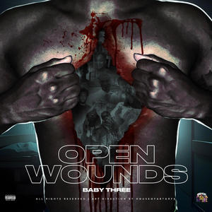 Open Wounds (Explicit)