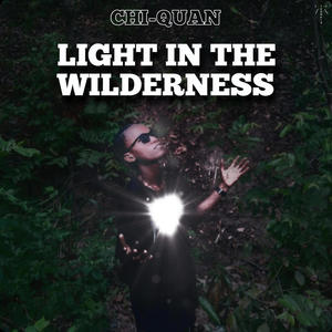 Light in the wilderness (Explicit)