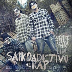 SAIKOADICTIVO AL RAP