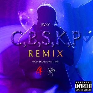 C,B,S,K,P (REMIX) [Explicit]