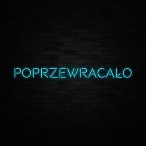 Poprzewracało