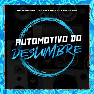 MC Pê Original - Automotivo do Deslumbre (Explicit)