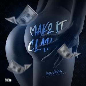 Make It Clap (Explicit)
