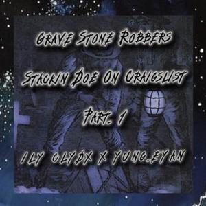 Grave Stone Robbers Stackin Doe on Craigslist (Explicit)