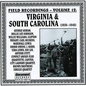 Field Recordings Vol. 12 Virginia & South Carolina (1936-1940)