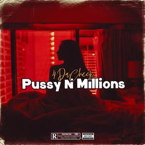 Pussy N Millions (Explicit)